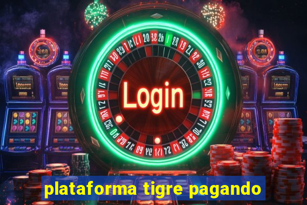 plataforma tigre pagando